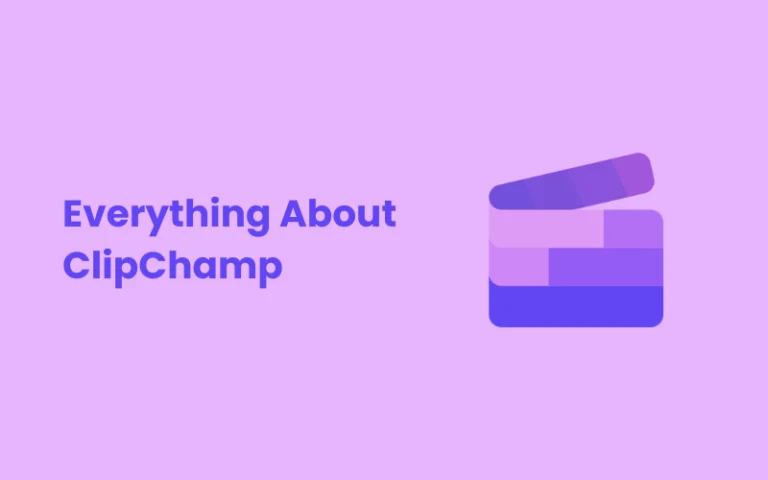 Everything About ClipChamp